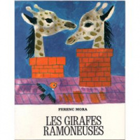 Mora, Ferenc : Les Giraffes Ramoneuses