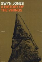 Jones, Gwyn  : A History of the Vikings