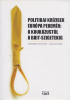 Kovács Bálint – Matevosyan Hakob (szerk.)  : Politikai Krízisek Európa Peremén