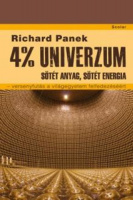 Panek, Richard : 4% univerzum - Sötét anyag, sötét energia - versenyfutás a világegyetem felfedezéséért