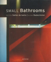 Schleifer, Simone : Small Bathrooms /Petites Salles de Bains / Kleine Badezimmer