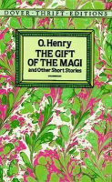 Henry, O. : The Gift of the Magi and Other Short Stories
