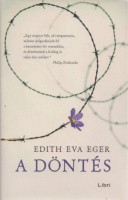 Eger, Edith Eva : A döntés