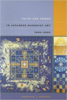 Graham, Patricia J. : Faith and Power in Japanese Buddhist Art 1600-2005