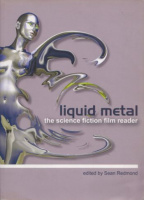 Redmond, Sean (Ed.) : Liquid Metal - The Science Fiction Film Reader