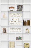 Magnusson, Margareta : Végső rendrakás svéd módra