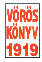 Gerencsér Miklós (szerk.) : Vörös könyv 1919