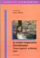 Győri Miklós (szerk.) : Az emberi megismerés kibontakozása