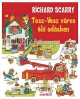 Scarry, Richard : Tesz-Vesz város élő adásban