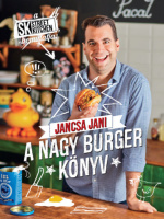 Jancsa Jani : A nagy burger könyv