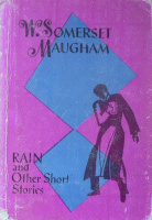 Maugham, W. Somerset : Rain and Other Short Stories