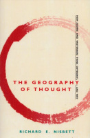 Nisbett, Richard E. : The Geography of Thought - How Asians and Westerners Think Differently...  and Why