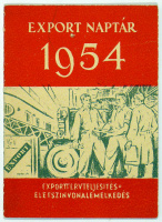 Export naptár 1954  - Exportteljesítés = életszínvonalemelkedés