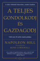Hill, Napoleon : A teljes Gondolkodj és gazdagodj