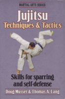 Musser, Doug - Thomas A. Lang : Jujitsu - Techniques & Tactics