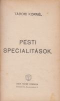 Tábori Kornél : Pesti specialitások