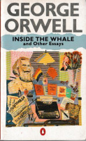 Orwell, George : Inside the Whale and Other Essays