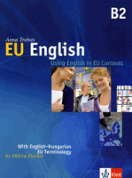 Trebits, Anna - Fischer Márta : EU English - Using English in EU Contexts B2