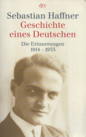 Haffner, Sebastian : Geschichte eines Deutschen - Die Erinnerungen 1914-1933