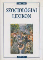 Boudon, Raymond  - Philippe Besnard - Mohamed Cherkaoui - Bernard-Pierre Lécuyer : Szociológiai lexikon