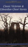 Collings, Rex (celect.) : Classic Victorian & Edwardian Ghost Stories