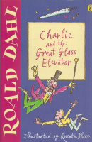 Dahl, Roald  : Charlie and the Great Glass Elevator