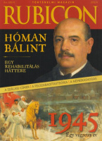 Rubicon 2015/4 - Hóman Bálint-Egy rehabilitás háttere; 1945-Egy végzetes év