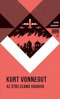 Vonnegut, Kurt : Az ötös számú vágóhíd