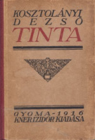 Kosztolányi Dezső : Tinta (1. kiadás)