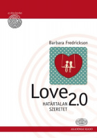 Fredrickson, Barbara : Love 2.0 - Határtalan szeretet
