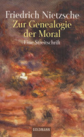 Nietzsche, Friedrich : Zur Genealogie der Moral