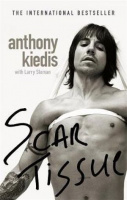 Kiedis, Anthony with Sloman, Larry : Scar Tissue