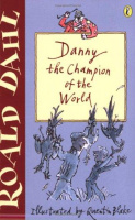 Dahl, Roald : Danny the Champion of the Worl