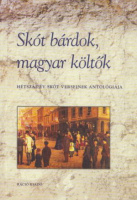 Hubbard, Tom - Varga Zsuzsanna (szerk.) : Skót bárdok, magyar költők