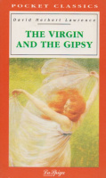 Lawrence, David Herbert : The Virgin and the Gipsy