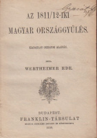 Wertheimer Ede : Az 1811/12-iki magyar országgyűlés