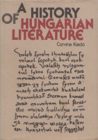 Nemeskürty István - Orosz László - Németh G. Béla - Tamás Attila : A History of Hungarian Literature