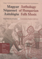 Richter Pál (Főszerk.) : Magyar Népzenei Antológia / Anthology of Hungarian Folk Music. Multimédiás adatbázis, hangzó melléklet / Multimedia database, Audio suppliment (mp3)