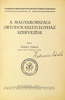 Berki Feriz : A magyarországi ortodox keleti egyház szervezése.