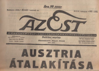 Az Est - Ausztria átalakítása drámai gyorsasággal folyik. 1938. március 15. Kedd