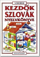 Davies, Helen - Tóthné Rácz Kornélia  : Kezdők szlovák nyelvkönyve 