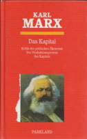Marx, Karl : Das Kapital - Kritik der politischen Ökonomie. Der Produktionsprozess des Kapitals.