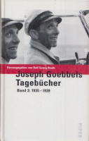 Goebbels, Joseph : Tagebücher. Band 3: 1935-1939
