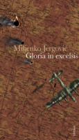 Jergovic, Miljenko : Gloria in excelsis