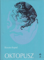 Kocsis Árpád : Oktopusz 