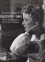 Krencsey Marianne : Equinox-2001 - 35 év Budapesten, 35 év New Yorkban  (Dedikált)