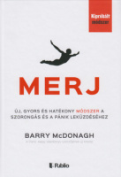 McDonagh, Barry : MERJ - Új, gyors és hatékony módszer a szorongás és a pánik leküzdéséhez
