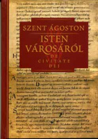 Szent Ágoston  : Isten városáról / De Civitate Dei II.