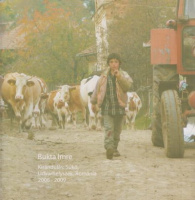 Bukta Imre : Kirándulás: Sükő, Udvarhelyszék, Románia 2008-2009