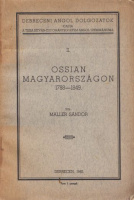 Maller Sándor : Ossian Magyarországon 1788-1849.